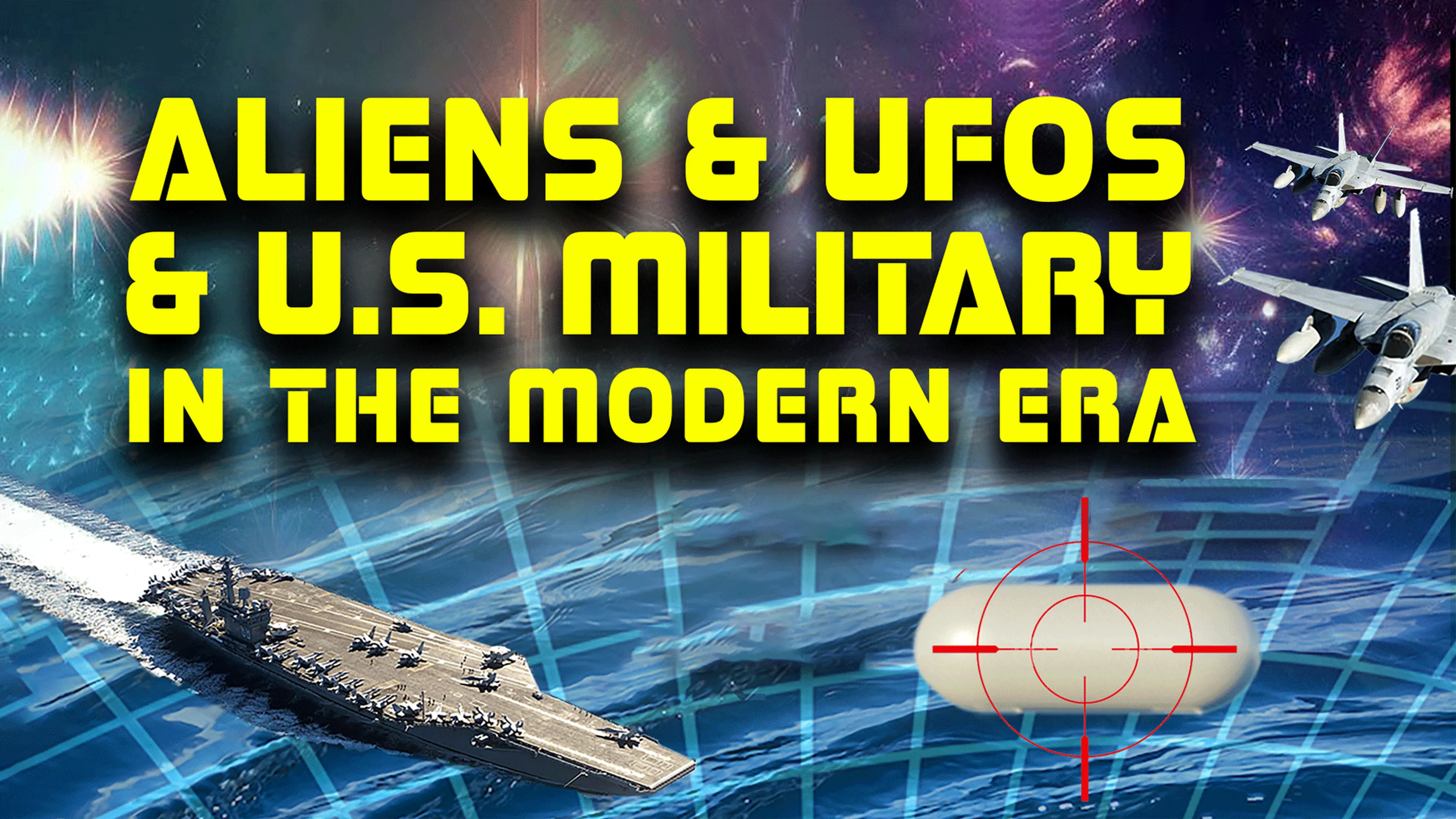 Aliens & UFOS & U.S. Military In the Modern Era poster